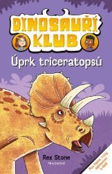 Dinosauří klub – Úprk triceratopsů - Rex Stone - Pohádky pro děti o dinosaurech Dinosauří klub – Úprk triceratopsů