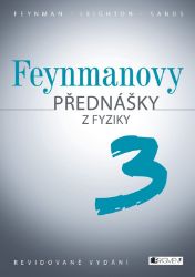 Feynmanovy přednášky z fyziky - revidované vydání - 3.díl - Richard Philips Feynman,Robert B. Leighton,Matthew L. Sands - Vysokoškolská výuka a VOŠ Feynmanovy přednášky z fyziky - revidované vydání - 3.díl