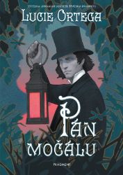 Pán močálu - Lucie Ortega - Young Adult Pán močálu
