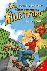 Klub Tygrů – Kočičí maska - Thomas Brezina - Dobrodružné knihy pro děti Klub Tygrů – Kočičí maska