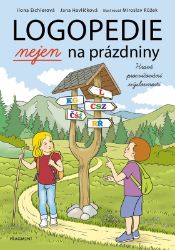 Logopedie nejen na prázdniny - Jana Havlíčková,Ilona Eichlerová - Rodinné hry Logopedie nejen na prázdniny