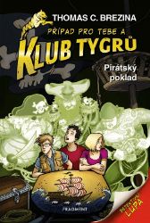 Klub Tygrů - Pirátský poklad - Thomas Brezina - Detektivky pro děti Klub Tygrů - Pirátský poklad