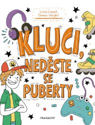 Kluci, neděste se puberty - Lizzie Cox,Damien Weighill - Knihy o dospívání a sexu Kluci, neděste se puberty