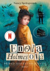 Enola Holmesová - Případ zlověstných kytic - Nancy Springer - Detektivky pro děti Enola Holmesová - Případ zlověstných kytic