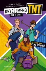 Krycí jméno TNT - Hra o život - Vít Martin Matějka - Dobrodružné knihy pro děti Krycí jméno TNT - Hra o život