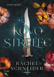 Kovostřelec - Rachel Schneider - Young Adult Kovostřelec