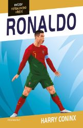 Hvězdy fotbalového hřiště - Ronaldo - Harry Coninx - Dobrodružné knihy pro děti Hvězdy fotbalového hřiště - Ronaldo
