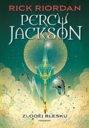Percy Jackson - Zloděj blesku - Rick Riordan - Knihy Percy Jackson Percy Jackson - Zloděj blesku