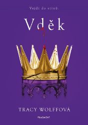Vděk - Tracy Wolff - Young Adult Vděk