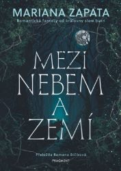 Mezi nebem a zemí Mezi nebem a zemí