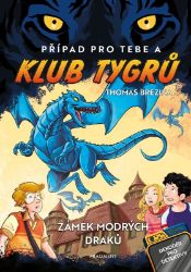 Klub Tygrů: Zámek modrých draků Klub Tygrů: Zámek modrých draků