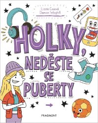 Holky, neděste se puberty Holky, neděste se puberty
