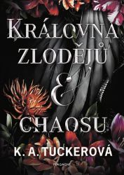 Královna zlodějů a chaosu Královna zlodějů a chaosu