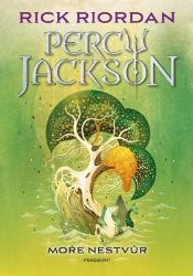 Percy Jackson - Moře nestvůr - Rick Riordan - Knihy Percy Jackson Percy Jackson - Moře nestvůr