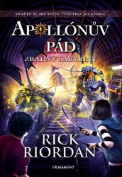 Apollónův pád - Zrádný labyrint - Rick Riordan - Knihy Percy Jackson Apollónův pád - Zrádný labyrint