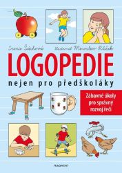 Logopedie nejen pro předškoláky Logopedie nejen pro předškoláky