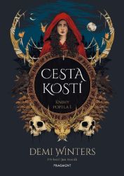 Cesta kostí - Demi Winters - Fantasy Cesta kostí