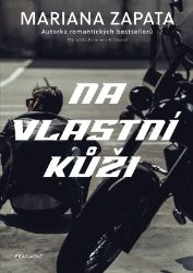 Na vlastní kůži - Mariana Zapata - Romány pro dívky Na vlastní kůži
