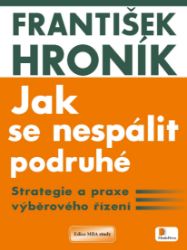 Jak se nespálit podruhé - František Hroník - Psychologie Jak se nespálit podruhé