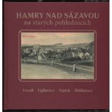 Hamry nad Sázavou na starých pohlednicích Hamry nad Sázavou na starých pohlednicích