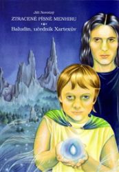 Ztracené písně menhiru: Baludin, učedník Xartexův - Jiří Novotný - Česká a slovenská fantasy Ztracené písně menhiru: Baludin, učedník Xartexův