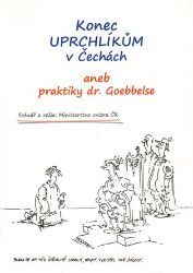 Konec uprchlíkům v Čechách aneb praktiky dr.Goebbelse - Společnost a politika Konec uprchlíkům v Čechách aneb praktiky dr.Goebbelse