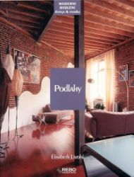 Podlahy - Moderní bydlení a design a tvorba - Elisabeth Livolsi - Hobby Podlahy - Moderní bydlení a design a tvorba