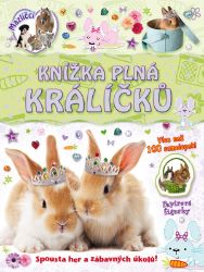 Knížka plná králíčků - kolektiv autorů - Kreativní knihy pro děti Knížka plná králíčků - samolepky a figurky