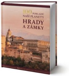 100 pokladů naší planety: Hrady a zámky 100 pokladů naší planety: Hrady a zámky