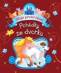 Pohádky ze dvorku - Moje první čtení