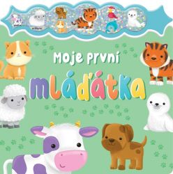 Moje první mláďátka Moje první mláďátka