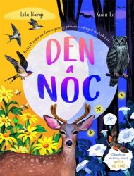 Den a noc - Lela Nargi - Dětské knihy o přírodě Den a noc
