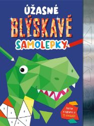 Úžasné blýskavé samolepky - Samolepky se zvířátky Úžasné blýskavé samolepky