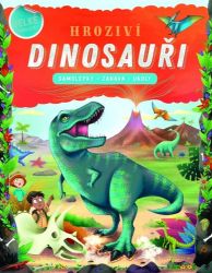 Hrozivý dinosauři - Samolepky, zábava, úkoly - Suzanne Fossey - Samolepky se zvířátky Hrozivý dinosauři - Samolepky, zábava, úkoly