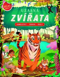 Úžasná zvířata - Samolepky, zábava, úkoly - Suzanne Fossey - Samolepky se zvířátky Úžasná zvířata - Samolepky, zábava, úkoly