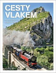 Cesty vlakem - Po kolejích do celého světa Cesty vlakem - Po kolejích do celého světa