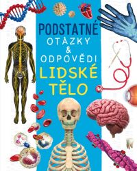 Lidské tělo - Rebecca Kealy,Nicola Deschamps - Encyklopedie pro děti Lidské tělo
