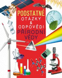 Přírodní vědy - Rebecca Kealy,Nicola Deschamps - Encyklopedie pro děti Přírodní vědy