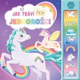 Jak tráví den jednorožci - Zvukové knihy pro nejmenší Jak tráví den jednorožci