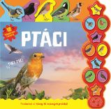 Ptáci - 10 zvukových tlačítek - Zvukové knihy pro nejmenší Ptáci - 10 zvukových tlačítek