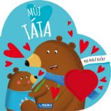 Můj táta - Valentina Bonaguro - Knihy pro nejmenší Můj táta