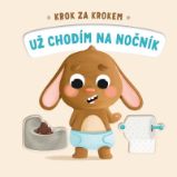 Už chodím na nočník - Giulia Pesavento - Leporela pro děti Už chodím na nočník