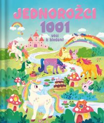 Jednorožci - 1001 věcí k hledání! - Hannah Campling - Knihy pro první čtení Jednorožci - 1001 věcí k hledání!