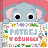 Pátrej v džungli - Claire Mowat - Knihy pro první čtení Pátrej v džungli