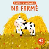 Na farmě - Zvuková knížka - Giulia Pesavento - Zvukové knihy pro nejmenší Na farmě - Prohlížej a poslouchej