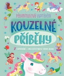 Kouzelné příběhy - neuveden - Beletrie pro děti a mládež Kouzelné příběhy