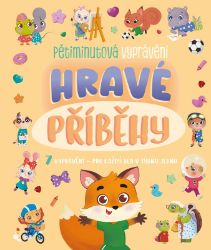 Hravé příběhy - neuveden - Dětská literatura Hravé příběhy