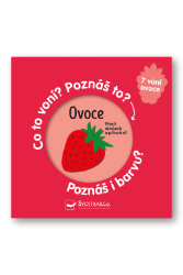 Ovoce - Co to voní? Poznáš to? Poznáš i barvu? Ovoce - Co to voní? Poznáš to? Poznáš i barvu?