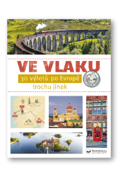 Ve vlaku - 30 výletů po Evropě Ve vlaku - 30 výletů po Evropě