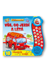 Příběh se zvuky: Vše, co jezdí a létá / 18 různých zvuků Příběh se zvuky: Vše, co jezdí a létá / 18 různých zvuků